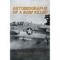Autobiography of a Baby Killer - Paperback