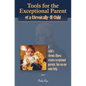 Tools for the Exceptional Parent of a Chronically-Ill Child - Paperback