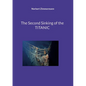 The Second Sinking of the TITANIC - Paperback
