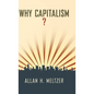 Why Capitalism? - Hardcover