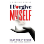 I Forgive Myself - Hardcover