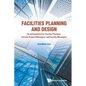 Facilities Planning and Design - Paperback
