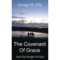 The Covenant Of Grace And The People Of God - Hardcover