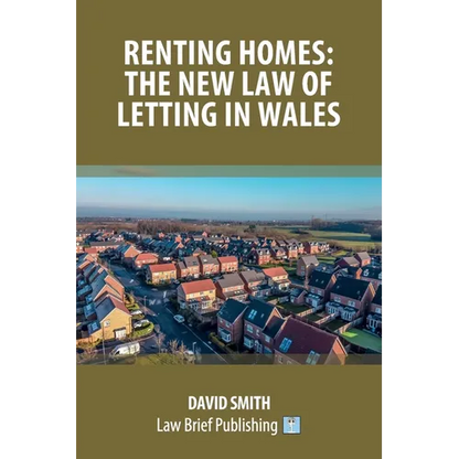 Renting Homes: The New Law of Letting in Wales - Paperback