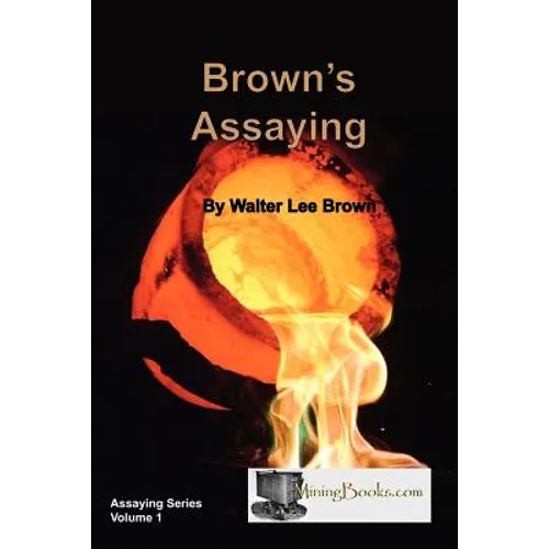 Brown's Assaying - Paperback