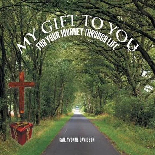 My Gift to You: For Your Journey Through Life - Paperback