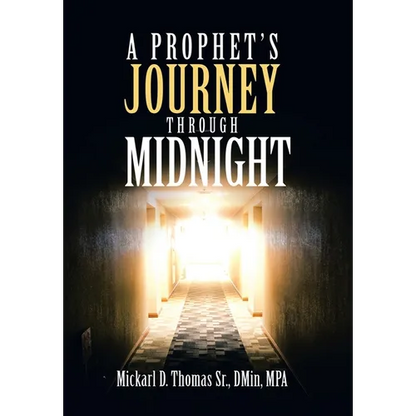 A Prophet's Journey Through Midnight - Hardcover