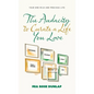 The Audacity to Curate a Life You Love: Your One Wild and Precious Life - Hardcover