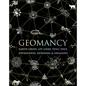 Geomancy: Earth Grids, Ley Lines, Feng Shui, Divination, Dowsing, & Dragons - Hardcover