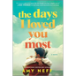 The Days I Loved You Most - Paperback
