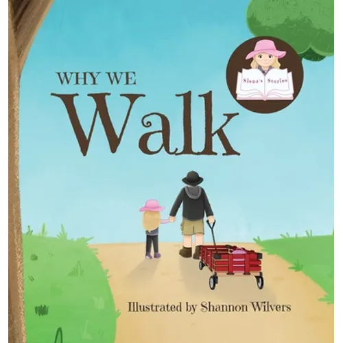 Why We Walk - Hardcover
