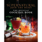Supernatural: The Official Cocktail Book - Hardcover