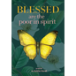 Blessed Are the Poor in Spirit - Hardcover