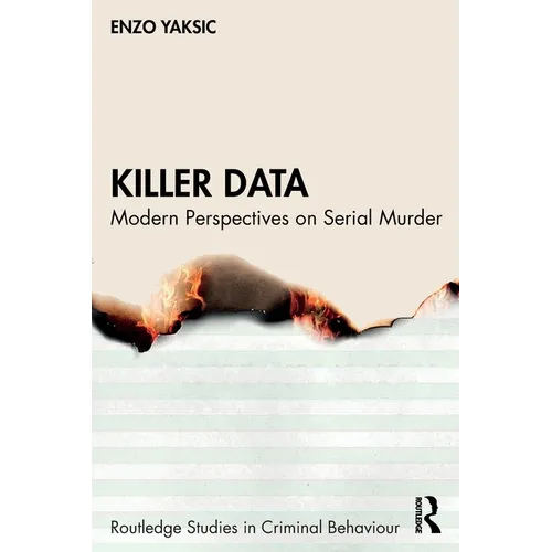 Killer Data: Modern Perspectives on Serial Murder - Paperback