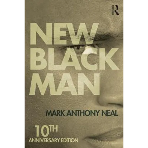 New Black Man: Tenth Anniversary Edition - Paperback