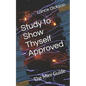 Study to Show Thyself Approved: The Mini Guide - Paperback
