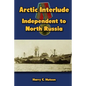 Arctic Interlude: Independent to North Russia - Paperback