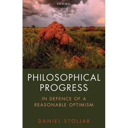 Philosophical Progress: In Defence of a Reasonable Optimism - Paperback