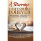 A Marriage That Endures Forever - Hardcover