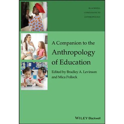 A Companion to the Anthropology of Education - Paperback