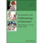 A Companion to the Anthropology of Education - Paperback