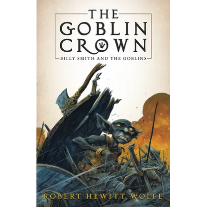 The Goblin Crown: Billy Smith and the Goblins, Book 1 - Paperback