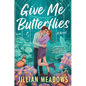 Give Me Butterflies - Paperback