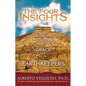 The Four Insights: Wisdom, Power, and Grace of the Earthkeepers - Paperback