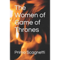 The Women of Game of Thrones - Paperback