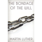 The Bondage of the Will - Hardcover