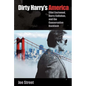 Dirty Harry's America: Clint Eastwood, Harry Callahan, and the Conservative Backlash - Hardcover