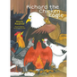 Richard the Chicken Eagle - Hardcover
