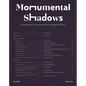 Monumental Shadows: On Museums, Memory and the Making of History - Hardcover