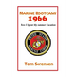Marine Bootcamp1966: How I Spent My Summer Vacation - Paperback