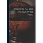 Reports on the Discovery of Peru - Paperback