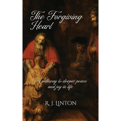 The Forgiving Heart: A pathway to deeper peace and joy in life - Hardcover