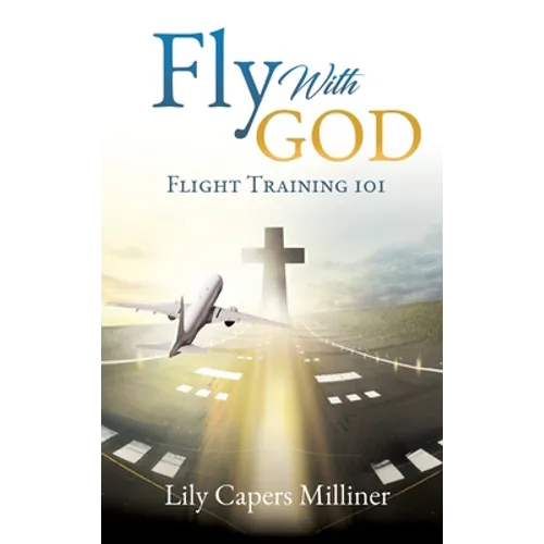 Fly With GOD - Hardcover