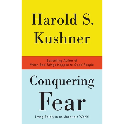 Conquering Fear: Living Boldly in an Uncertain World - Paperback
