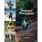 Nature Swagger: Stories and Visions of Black Joy in the Outdoors - Hardcover