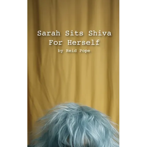 Sarah Sits Shiva For Herself - Paperback