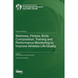 Wellness, Fitness, Body Composition, Training and Performance Monitoring to Improve Athletes Life Quality - Hardcover