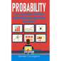 Probability: Risk Management, Statistics, Combinations, and Permutations for Business - Hardcover