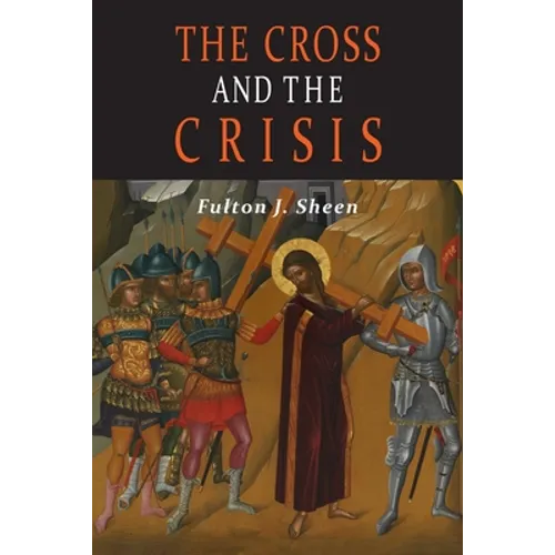 The Cross and the Crisis - Paperback