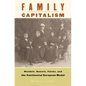 Family Capitalism: Wendels, Haniels, Falcks, and the Continental European Model - Hardcover
