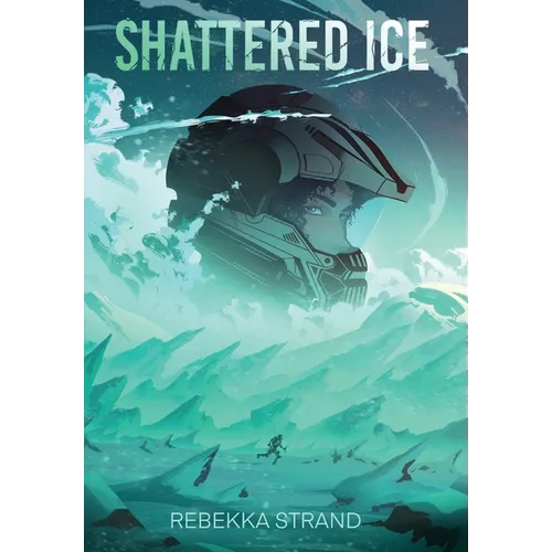 Shattered Ice - Hardcover