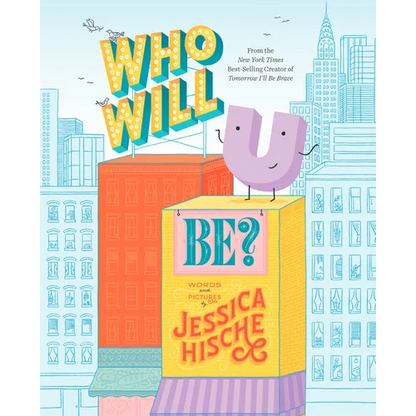Who Will U Be? - Hardcover