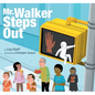 Mr. Walker Steps Out - Hardcover