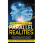 The Beginner's Guide to Parallel Realities: Grasp the Multiverse, Time Travel, and Alternate Dimensions. Simple Explanations to Expand Your Thinking a - Paperback