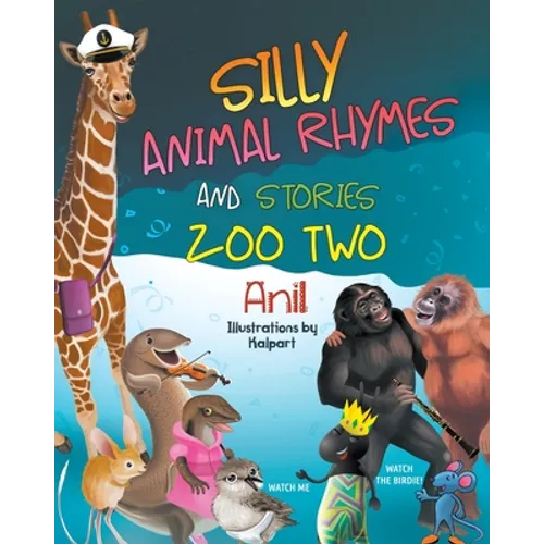 Silly Animal Rhymes and Stories: Zoo Two - Paperback