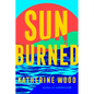 Sunburned - Hardcover